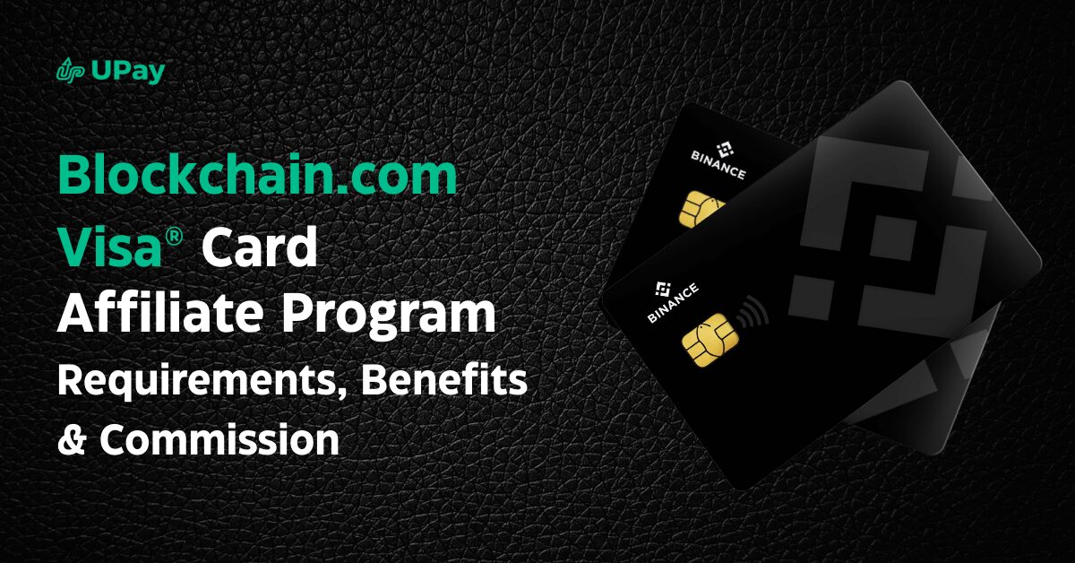 Blockchain.com Visa® Card Affiliate Program
