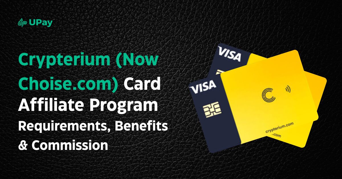 Crypterium (Now Choise.com) Card Affiliate Program