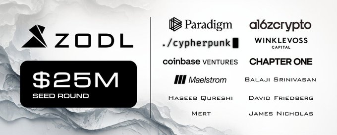 ZODL, $25M SEED ROUND