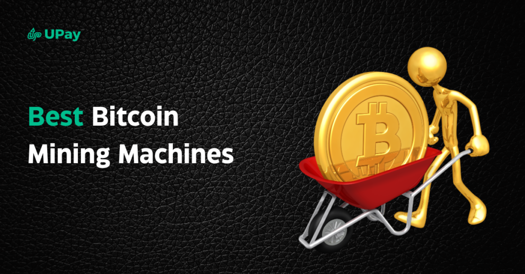 Best bitcoin mining machines