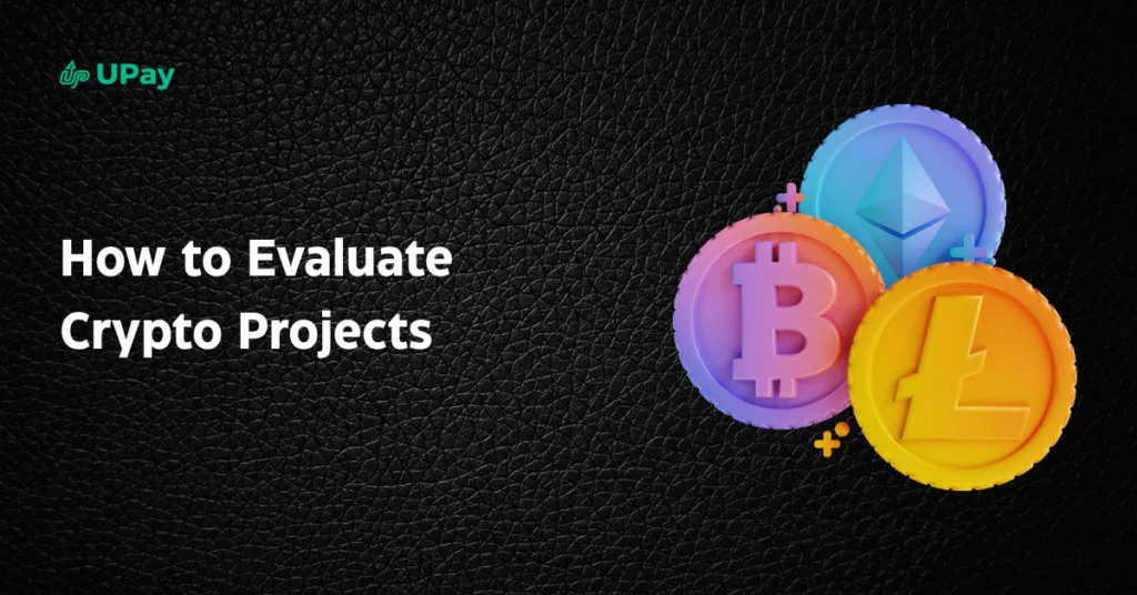 How to evaluate crypto projects