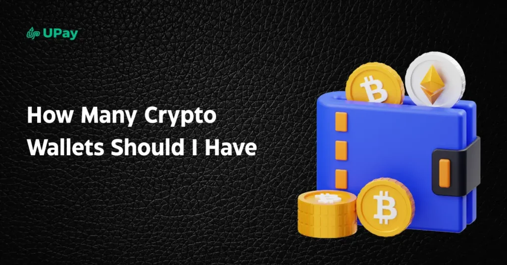How many crypto wallet should I have