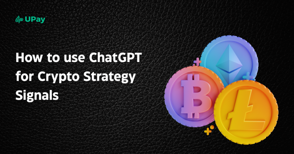 how to use chatgpt for crypto strategy signals