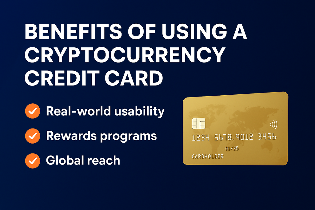 benefits of using a cryptocurrency credit card