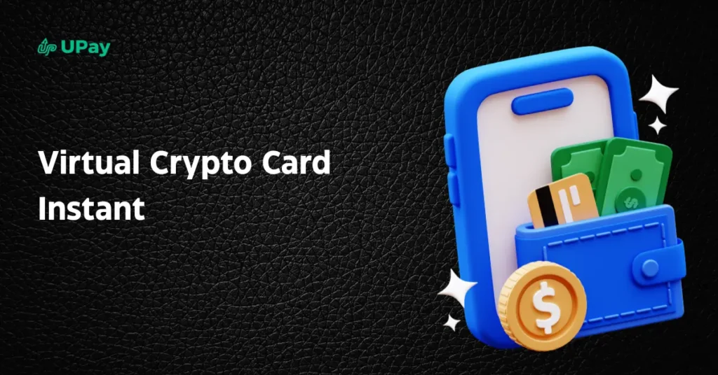 Best Instant Virtual Crypto Card Providers You Should Know